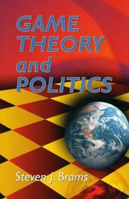 Cover Art for 9780486434971, Game Theory and Politics by Brams, Steven J.