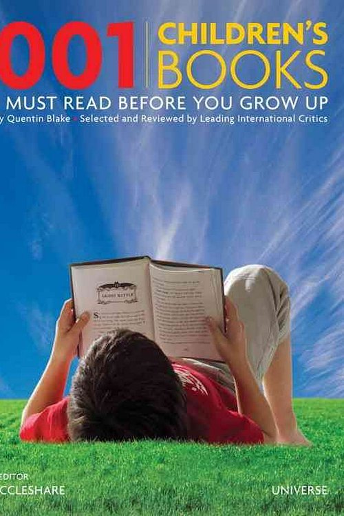 Cover Art for 9780789318763, 1001 Children's Books You Must Read Before You Grow Up by Julia Eccleshare