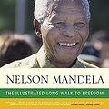 Cover Art for 9780316733120, The Illustrated Long Walk to Freedom by Nelson Mandela