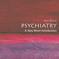 Cover Art for 9780192807274, Psychiatry by Tom Burns