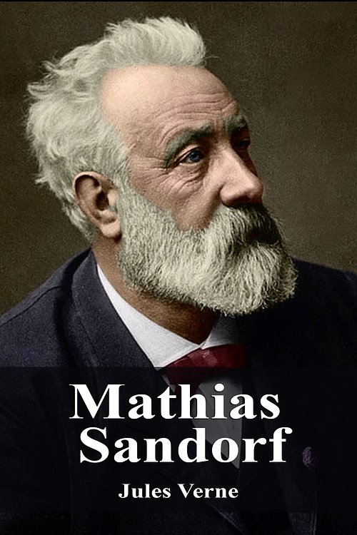Cover Art for 1230001196993, Mathias Sandorf by Jules Verne