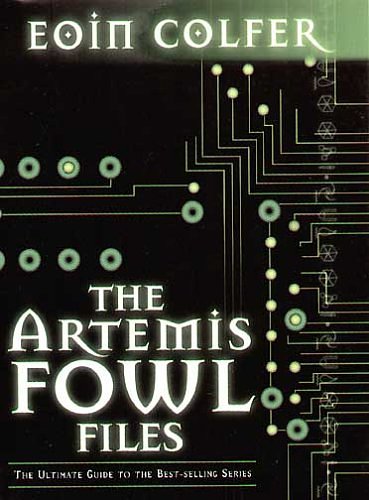 Cover Art for 9780786856824, Artemis Fowl Files, the (International Edition) by Eoin Colfer