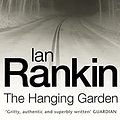 Cover Art for 9780752817118, The Hanging Garden (Inspector Rebus) by Ian Rankin