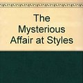 Cover Art for 9780007853359, The Mysterious Affair at Styles by Agatha Christie