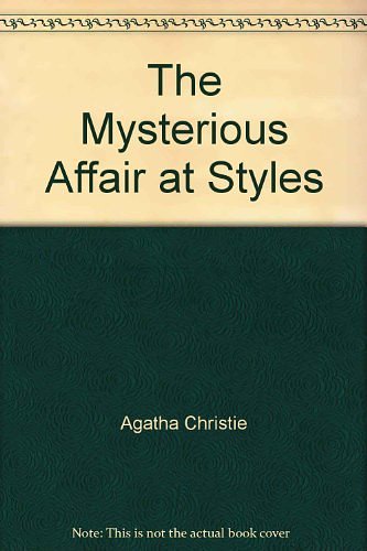 Cover Art for 9780007853359, The Mysterious Affair at Styles by Agatha Christie