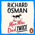 Cover Art for B08HDH55ZK, The Man who Died Twice by Richard Osman