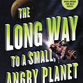 Cover Art for 9780062444134, The Long Way to a Small, Angry Planet by Becky Chambers