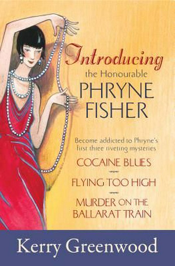 1 editions of Introducing the Honorable Phryne Fisher by Kerry Greenwood