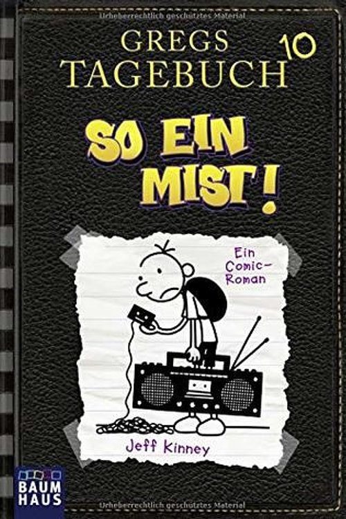 Cover Art for 9783843211062, Gregs Tagebuch 10 - So ein Mist! by Jeff Kinney