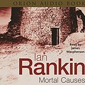 Cover Art for 9780752832128, Mortal Causes: Abridged by Ian Rankin