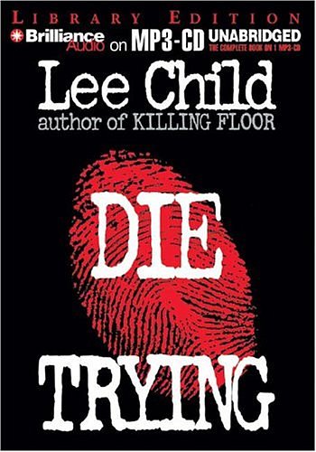 Cover Art for 9781593358716, Die Trying (Jack Reacher, No. 2) by Lee Child