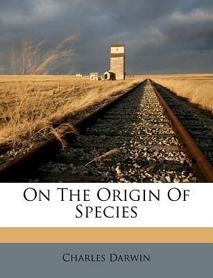 Cover Art for 9781175263773, On the Origin of Species by Charles Darwin