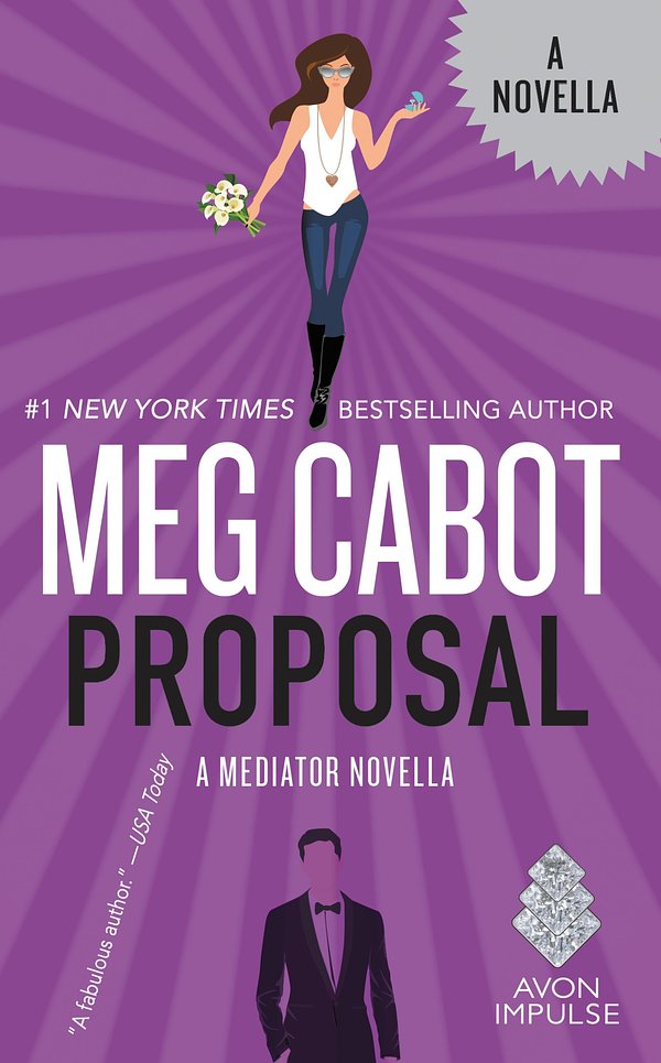 5 editions of Proposal: A Mediator Novella by Meg Cabot