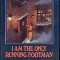 Cover Art for 9780316328876, I Am the Only Running Footman by Martha Grimes