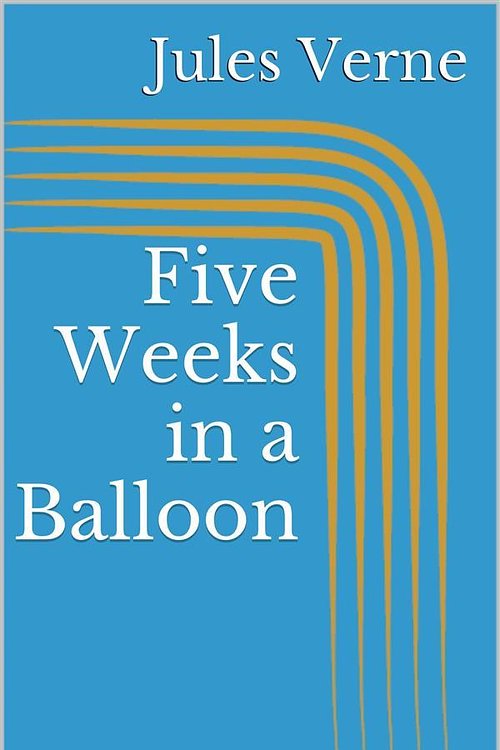 Cover Art for 9786050355758, Five Weeks in a Balloon by Jules Verne