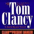 Cover Art for 9780785758945, Clear and Present Danger (Jack Ryan Novels) by Tom Clancy