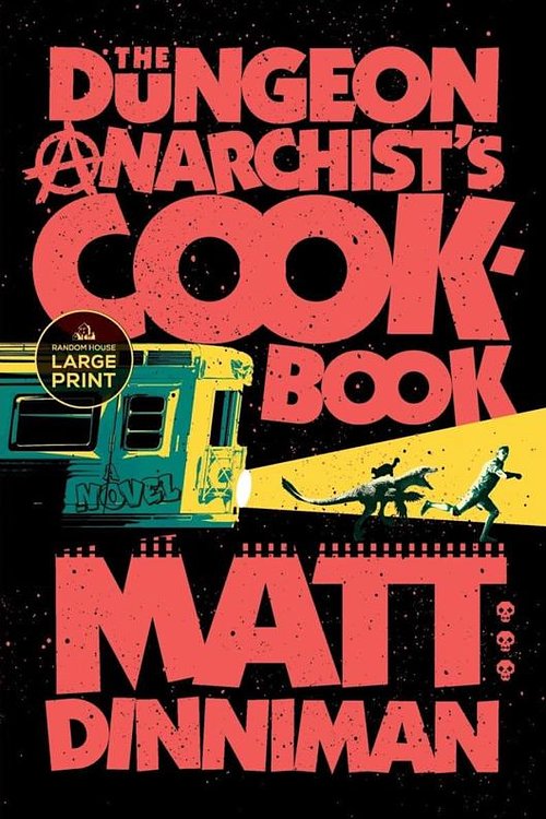 Cover Art for 9798217287185, The Dungeon Anarchist's Cookbook by Matt Dinniman