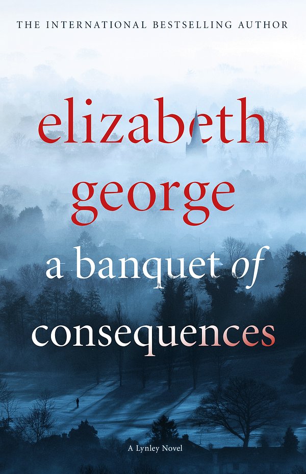 29 editions of A Banquet of Consequences by Elizabeth George