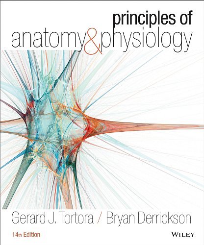 Cover Art for 9781118866306, Principles of Anatomy and Physiology 14E Binder Ready Version + WileyPlus Stand-alone Card by Gerard J. Tortora, Bryan H. Derrickson