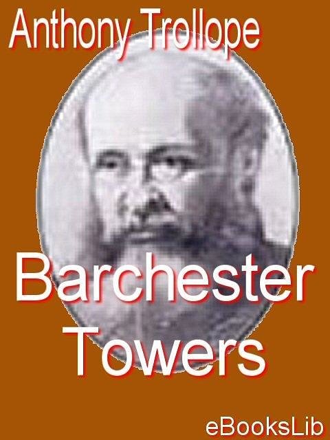 Cover Art for 9781412135832, Barchester Towers by Anthony Trollope