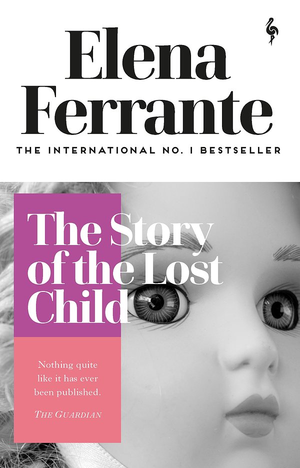 2 editions of The Story of the Lost Child: 4 (Neapolitan Quartet) by Elena Ferrante