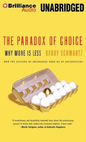 Cover Art for 9781455884049, The Paradox Of Choice by Barry Schwartz