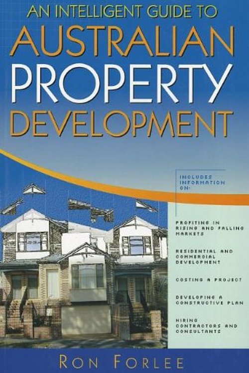 Cover Art for 9780731401314, An Intelligent Guide to Australian Property Development by Ron Forlee