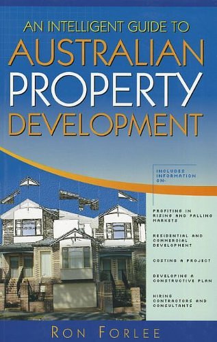 Cover Art for 9780731401314, An Intelligent Guide to Australian Property Development by Ron Forlee