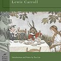 Cover Art for 9781593080150, Alice’s Adventures in Wonderland and Through the Looking Glass by Lewis Carroll