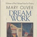 Cover Art for 9780871130716, Dream Work by Mary Oliver