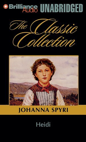 Cover Art for 9781423311089, Heidi (Classic Collection (Brilliance Audio)) by Johanna Spyri