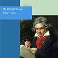 Cover Art for 9781458703972, My Brilliant Career by Franklin Miles