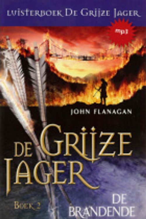 Cover Art for 9789025750350, De brandende brug by John Flanagan