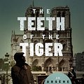 Cover Art for 9781533256409, The Teeth of the Tiger by Maurice LeBlanc