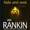 Cover Art for 9781480523548, Hide and Seek (Inspector Rebus Mysteries) by Ian Rankin