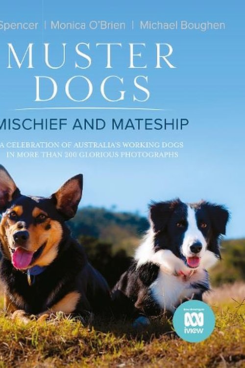 Cover Art for 9780733343568, Muster Dogs by 
                                            
                            Monica O'Brien                        
                                    