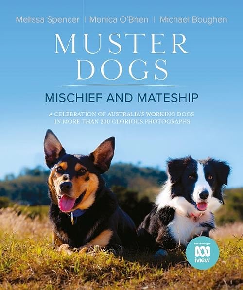 Cover Art for 9780733343568, Muster Dogs by 
                                            
                            Monica O'Brien                        
                                    