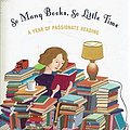 Cover Art for 9780733618505, So Many Books So Little Time by Sara Nelson