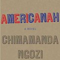 Cover Art for 9780307271082, Americanah by Chimamanda Ngozi Adichie