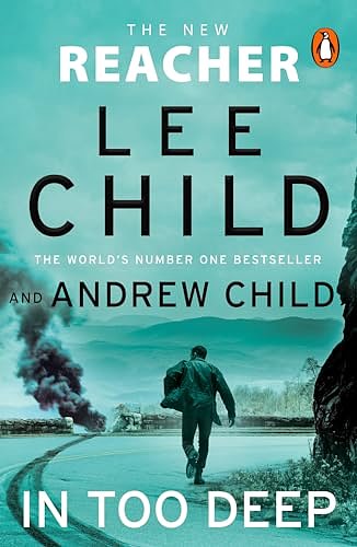 Cover Art for B0CLRBFP1L, In Too Deep by Lee Child, Andrew Child