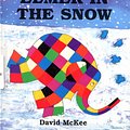 Cover Art for 9780862649128, Elmer In The Snow by David McKee