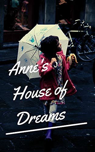 Cover Art for B083CVLLMX, Anne's House of Dreams by L. M. Montgomery