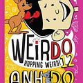 Cover Art for 9781742997926, WeirDo 12: Hopping Weird! by Anh Do