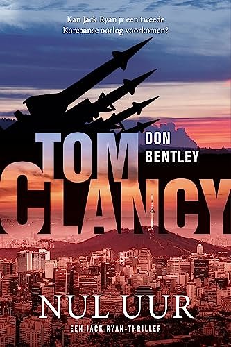 Cover Art for B0C8TMCPSX, Tom Clancy Nul uur (Jack Ryan Book 33) (Dutch Edition) by Don Bentley