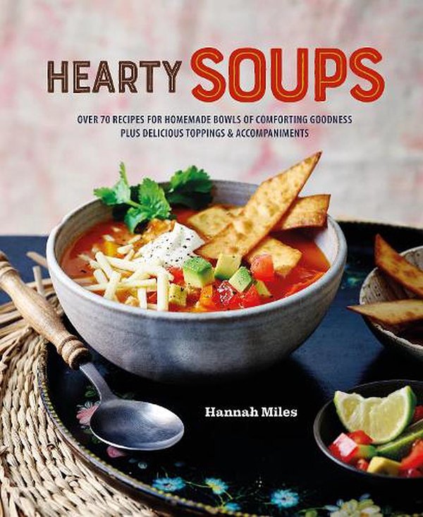 Cover Art for 9781788794718, A Bowl of Soup by Hannah Miles