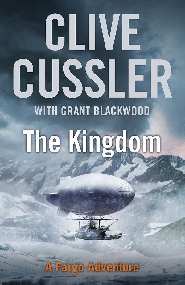 Cover Art for 9780718157937, The Kingdom: A Fargo Adventure by Clive Cussler