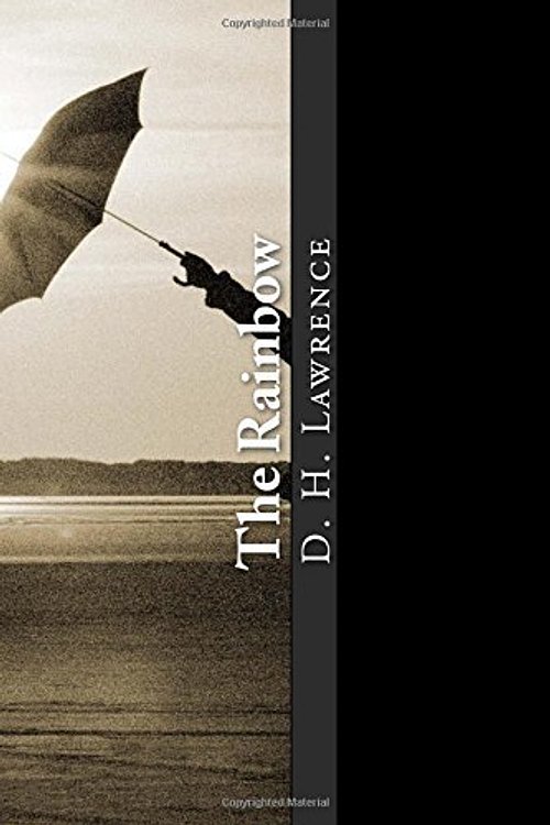 Cover Art for 9781530324415, The Rainbow by D. H. Lawrence