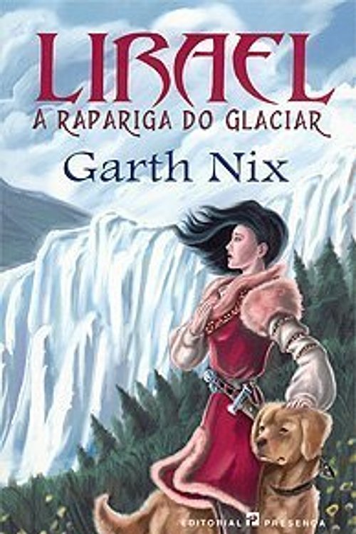 Cover Art for 9789722330244, Lirael - A Rapariga do Glaciar by Garth Nix
