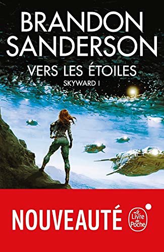 Cover Art for 9782253260462, Vers les étoiles (Skyward, Tome 1) (Skyward (1)) by Brandon Sanderson