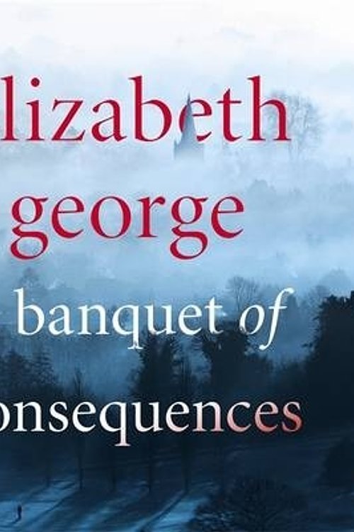 Cover Art for 9781444787610, A Banquet of Consequences by Elizabeth George
